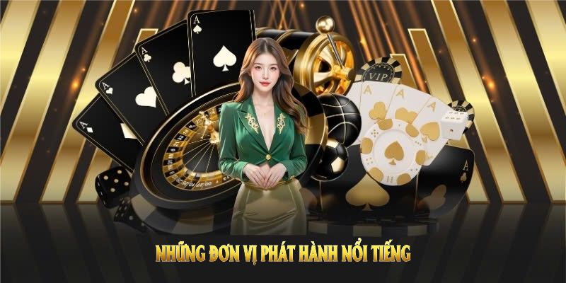 Điểm danh các đơn vị phát hành game đình đám có tại BET88